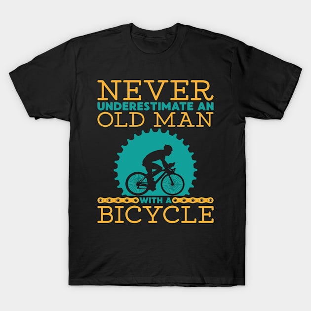 Old man bicycle gift cyclist sport T-Shirt by Fantasy Designer